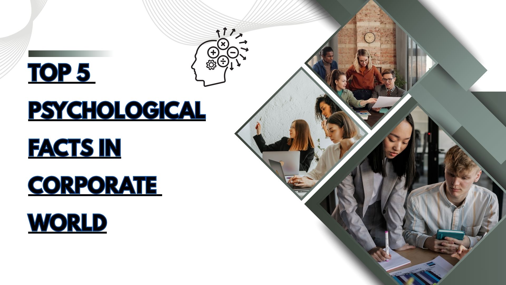 TOP 10 SPYCHOLOGICAL FACTS IN CORPORATE WORLD